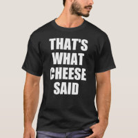 That's What Cheese Said Gift Mac and Cheese Pasta
