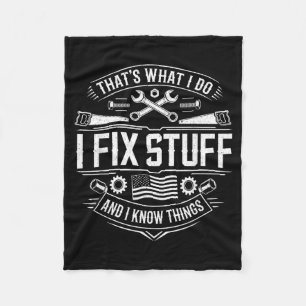 Thats What Do Fix Stuff And Funny Men Dad Artwork Fleece Blanket
