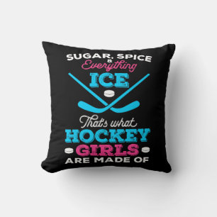 That's What Hockey Girls Are Made Of Cushion