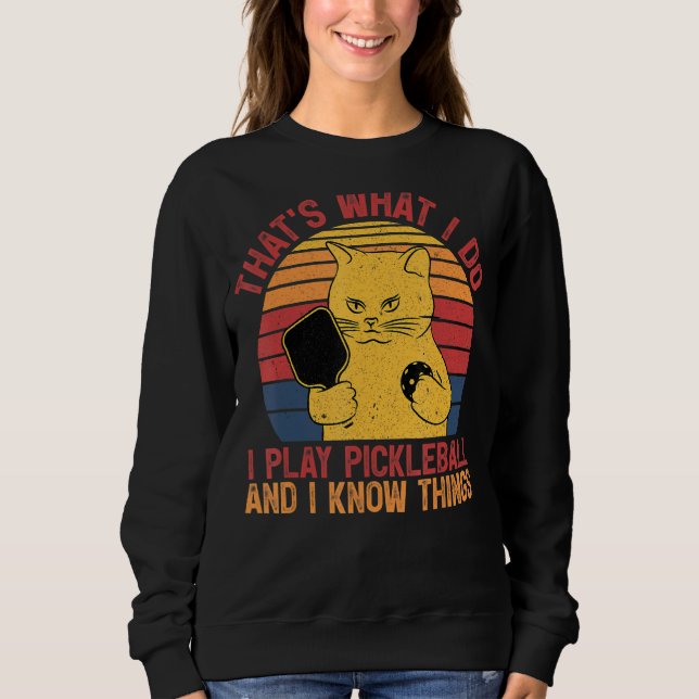 That's What I Do Cat Lovers Paddleball Player Pick Sweatshirt (Front)
