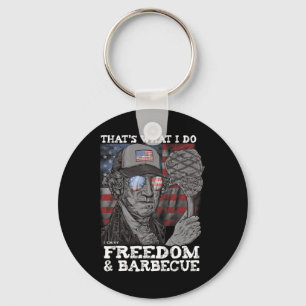 That's What I Do Enjoy Freedom And Rbecue 4th Of J Key Ring