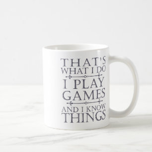 That's What I Do Game Funny Video Games Gift Top T Coffee Mug