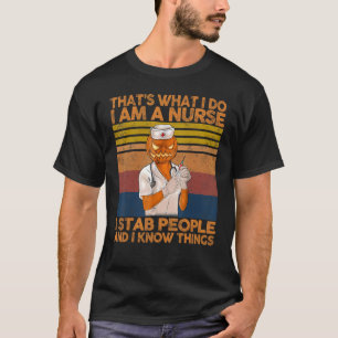 That's What I Do I Am A Nurse Vintage Nurse Women T-Shirt