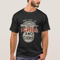 That's what I do I Drink and Grill