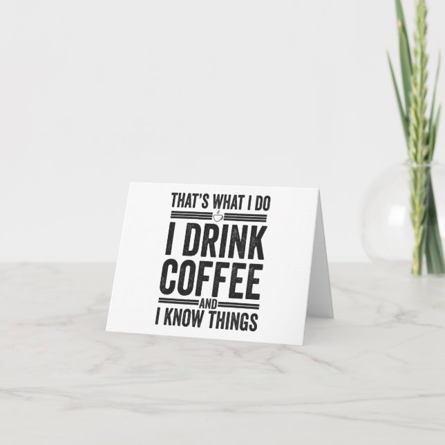 That's What I Do I Drink Coffee Funny Caffeine  Thank You Card (Front)