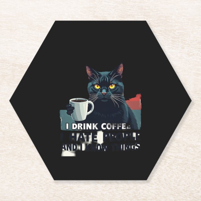That's What I Do I Drink Coffee I Hate People And  Paper Coaster (Front)
