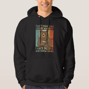 That's What I Do I Drink Malt Whiskey I Hate Peopl Hoodie