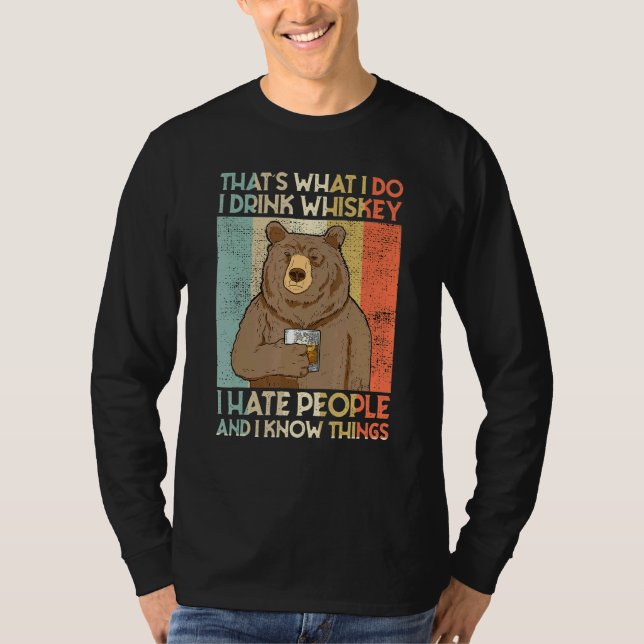 That's What I Do I Drink Malt Whiskey I Hate Peopl T-Shirt (Front)