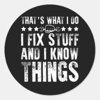 That's What I Do I Fix Stuff Funny Mechanic