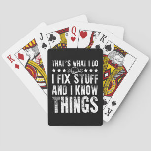 That's What I Do I Fix Stuff Funny Mechanic Playing Cards