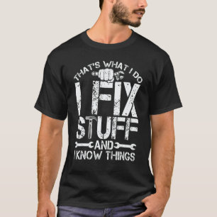 That's What I Do I Fix Stuff I Know Things Vintage T-Shirt