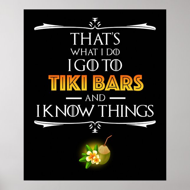 That's What I Do - I Go To Tiki Bars Poster (Front)