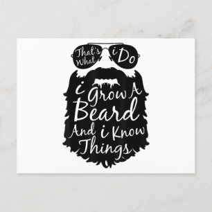 Thats what I do I grow a beard and I know things Postcard