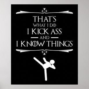 That's What I Do - I Kick-Ass And I Know Things Poster