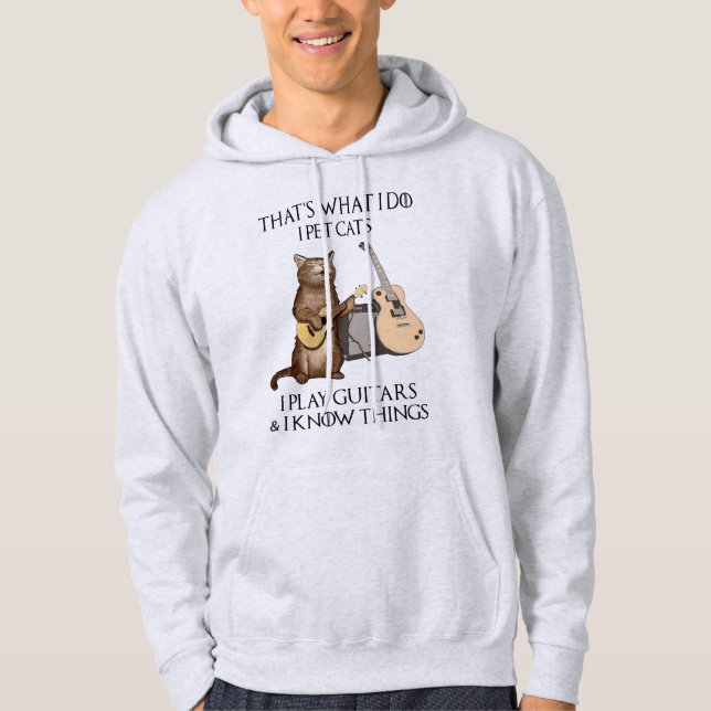 That's What I Do I Pet Cats I Play Guitars Hoodie (Front)