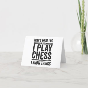 That's What I Do I Play Chess Funy Chess Lovers Thank You Card