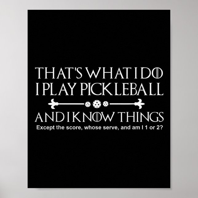 That's What I Do I Play Ckleball And I Know Things Poster (Front)
