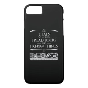 That's What I Do I Read Books And I Know Things Case-Mate iPhone Case