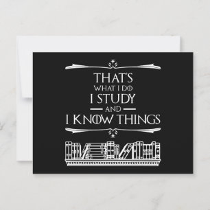 That's What I Do - I Study And I Know Things Postcard