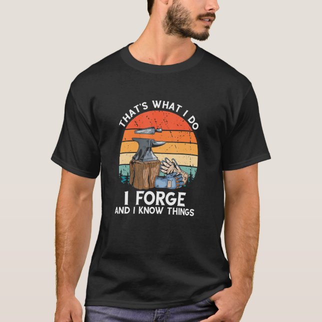 That's What I Do Retro Blacksmith Forge Tools Meta T-Shirt (Front)