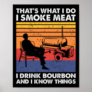 That's What I Do Smoke Meat Bbq Poster