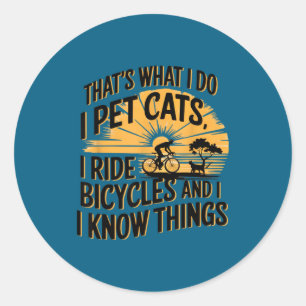 That's What Pet Cats Ride Classic Round Sticker