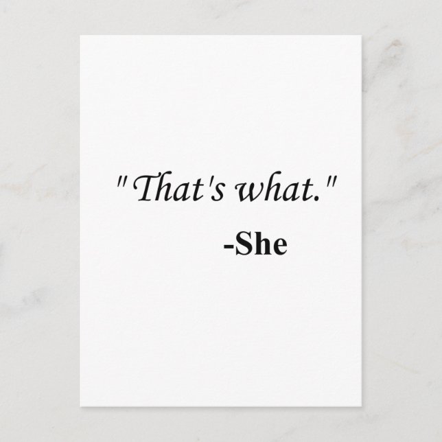 "That's what..." Postcard (Front)