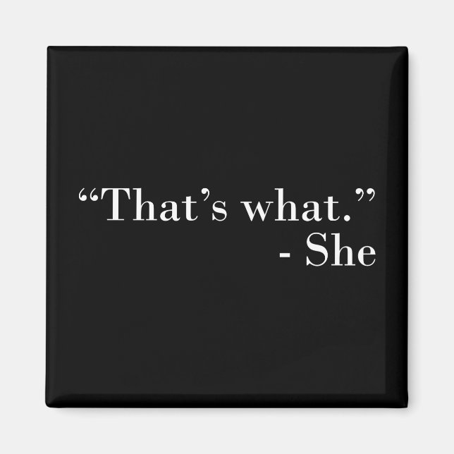 That's what she said magnet (Front)
