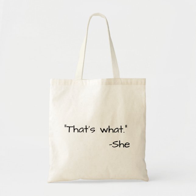 That's what she said quote funny tote bag (Front)