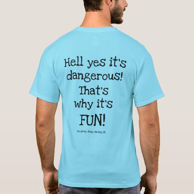 'That's why it's FUN' Tee shirt. (Back)
