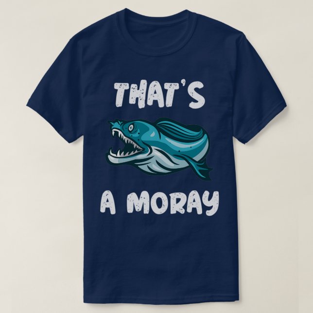 Thatx27s A Moray Scuba Diving design T-Shirt (Design Front)
