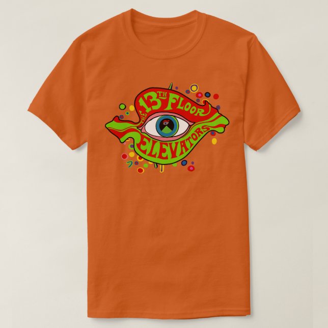 The 13th Floor Elevators psychedelic rock T-Shirt (Design Front)