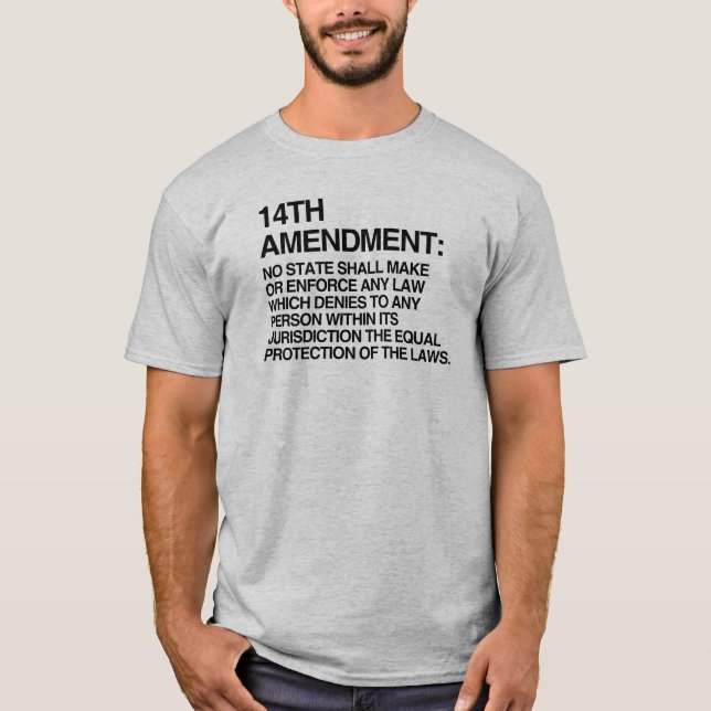 THE 14TH AMENDMENT T-Shirt (Front)