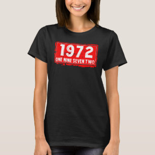 The 1972 Year of Birth for Men and Women Awesome B T-Shirt