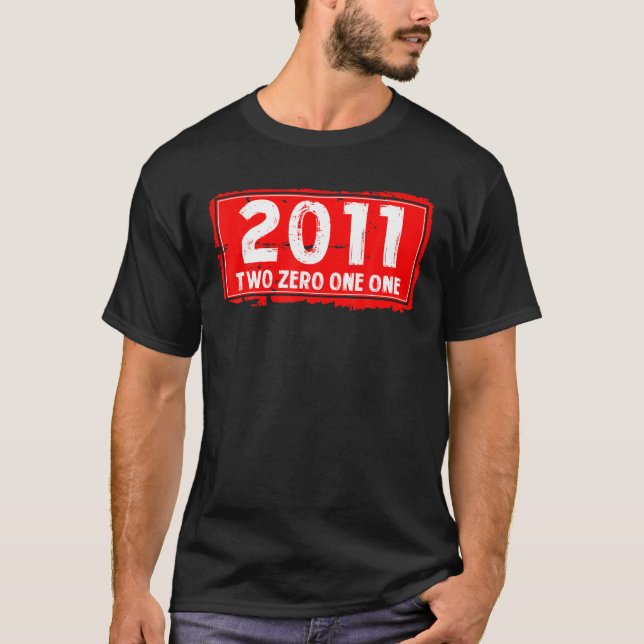 The 2011 Year Of Birth For Men And Women, Awesome T-Shirt (Front)