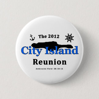 The 2012 City Island Reunion 6 Cm Round Badge
