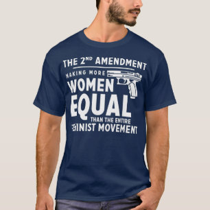 The 2nd Amendment Making Women Equal T-Shirt
