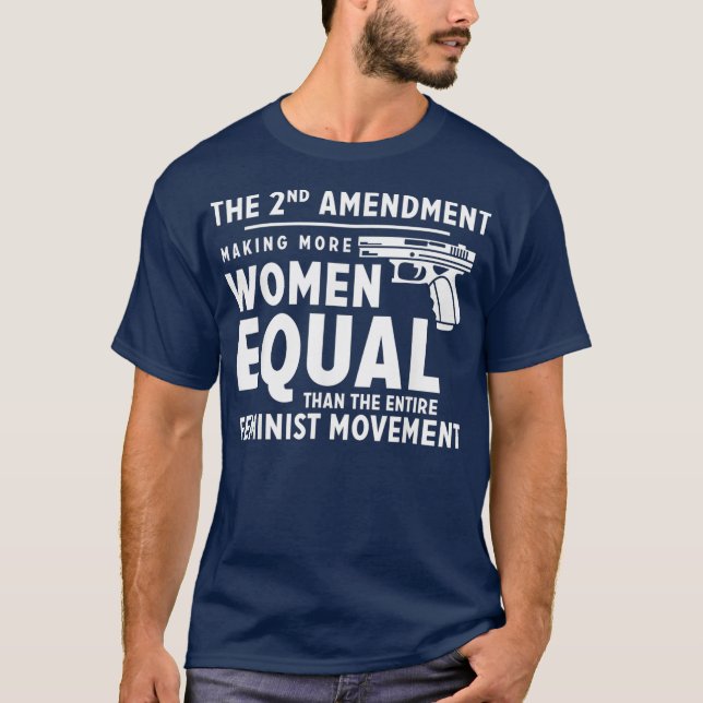The 2nd Amendment Making Women Equal T-Shirt (Front)