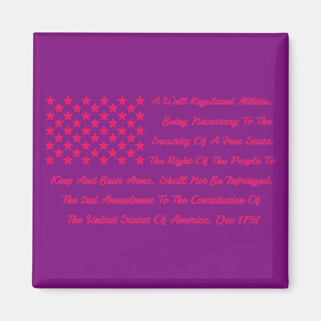 The 2nd Amendment US Flag  #USAPatriotGraphics  © Magnet (Front)
