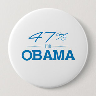 THE 47 PERCENT FOR OBAMA -.png 10 Cm Round Badge