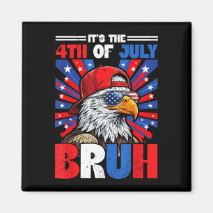 The 4th of july bruh 250 years 1776-2026 eagle magnet