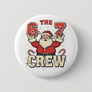 The 6 7 Crew Funny Santa Christmas Meme Cm Round Badge