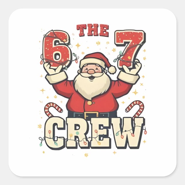 The 6 7 Crew Funny Santa Christmas Meme  Square Sticker (Front)