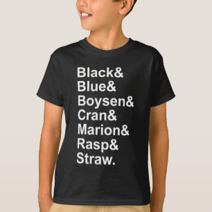 The 7 Types of Berries Boysenberry Strawberry Rasp T-Shirt