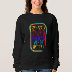 The 80s Called to say Video Game Retro Vintage Dis Sweatshirt