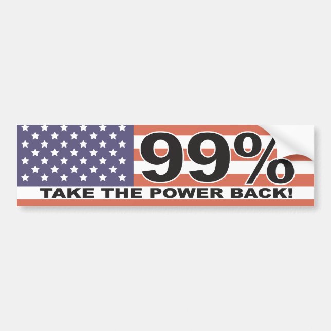 The 99% - Take the Power Back Bumper Sticker (Front)