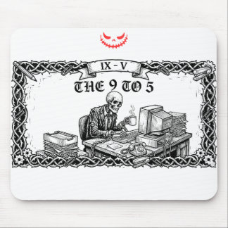 The 9 to 5 Tarot Card | Funny Skeleton Corporate Mouse Pad
