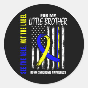 The Able Not Label Down Syndrome Little Brother Us