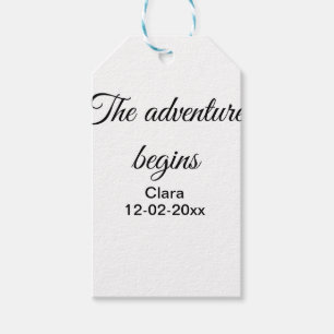 The adventure begins add name date year place gift tags