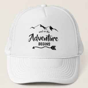 The Adventure Begins Trendy Quote Trucker Hat
